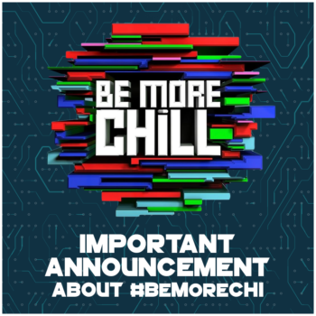 Be More Chill