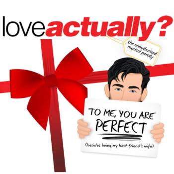 Love Actually? The Unauthorized Musical Parody